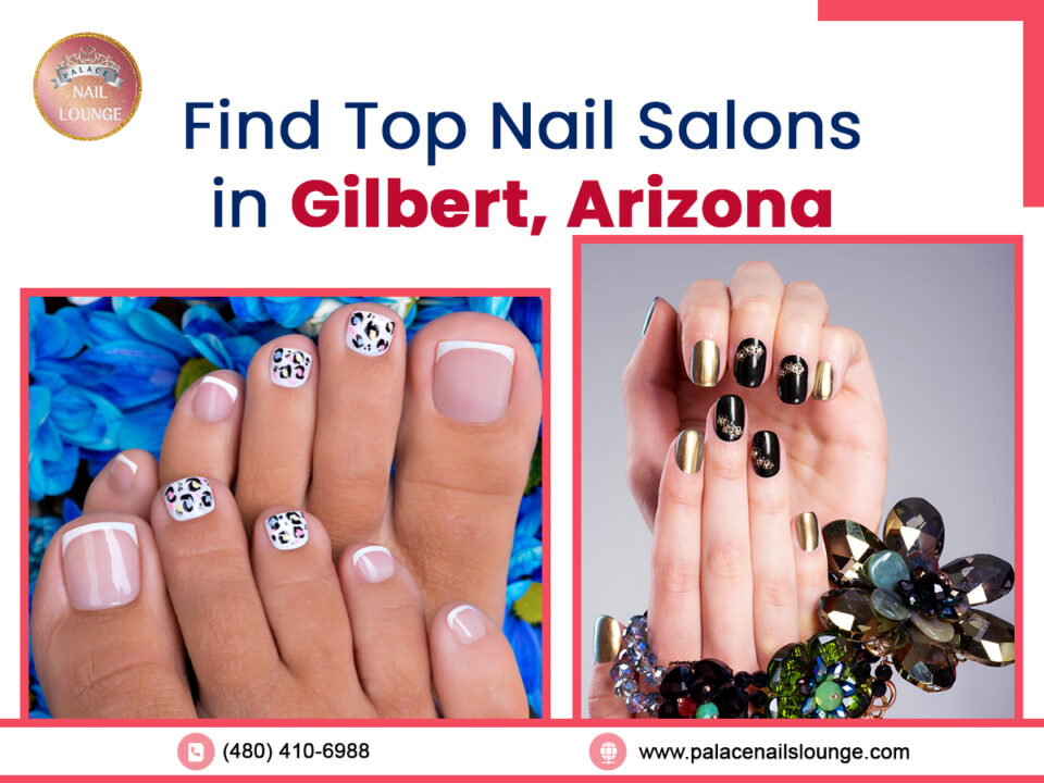 Top Nail Salons in Gilbert