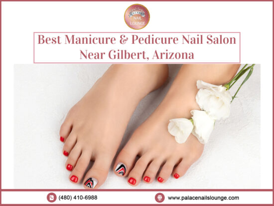 Manicure & Pedicure Nail Salon Near Gilbert